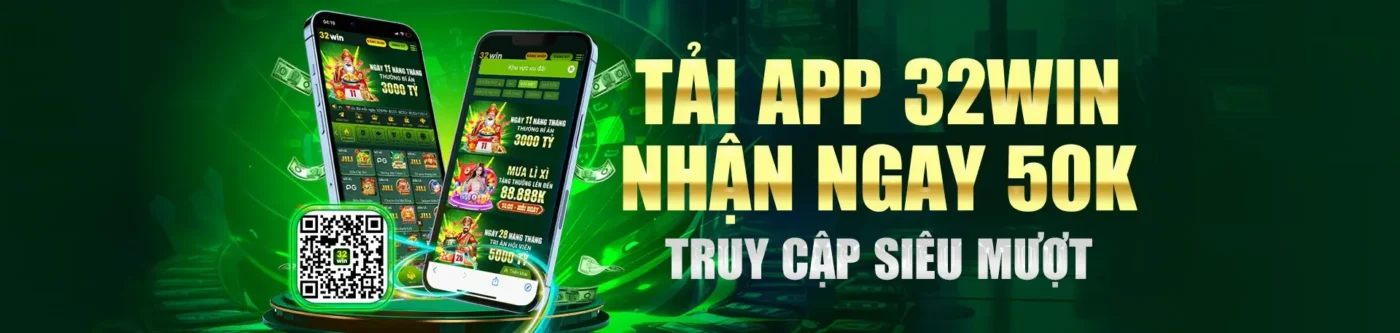 banner tải app 32win
