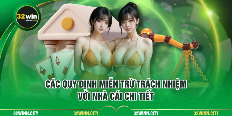 Các quy định miễn trừ trách nhiệm với nhà cái chi tiết