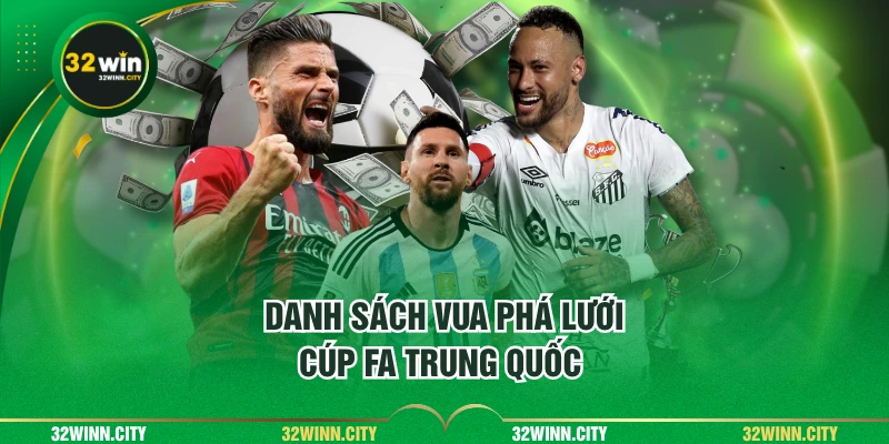 Danh sách vua phá lưới cúp FA Trung Quốc
