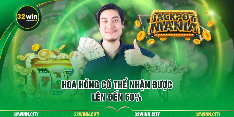 Hoa hồng có thể nhận được lên đến 60%
