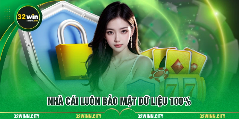 Nhà cái luôn bảo mật dữ liệu 100%